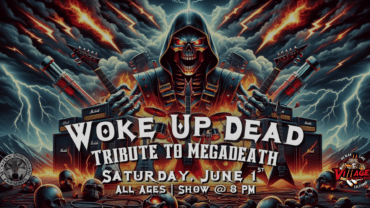 Village Sports Bar Presents: Woke Up Dead, Tribute To Megadeth