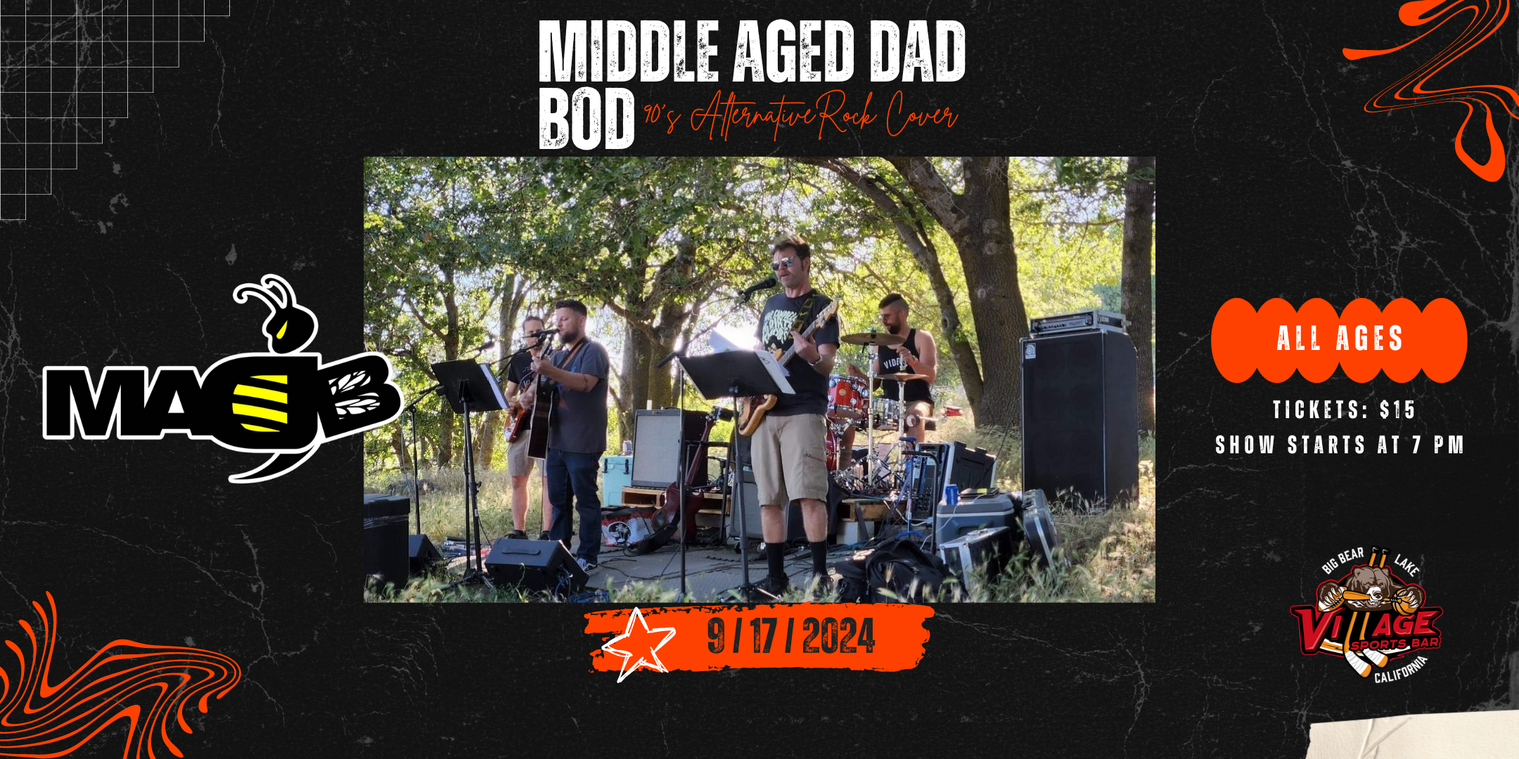 Middle Aged Dad Bod band performing live outdoors with instruments, surrounded by trees. Event details include all ages welcome, tickets $15, and show starts at 7 PM at Village Sports Bar in Big Bear Lake.