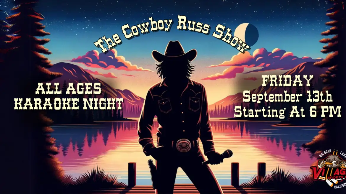 Silhouette of Cowboy Russ against a mountain sunset background promoting an all ages karaoke night at Village Sports Bar on Saturday, September 13th starting at 6 PM.