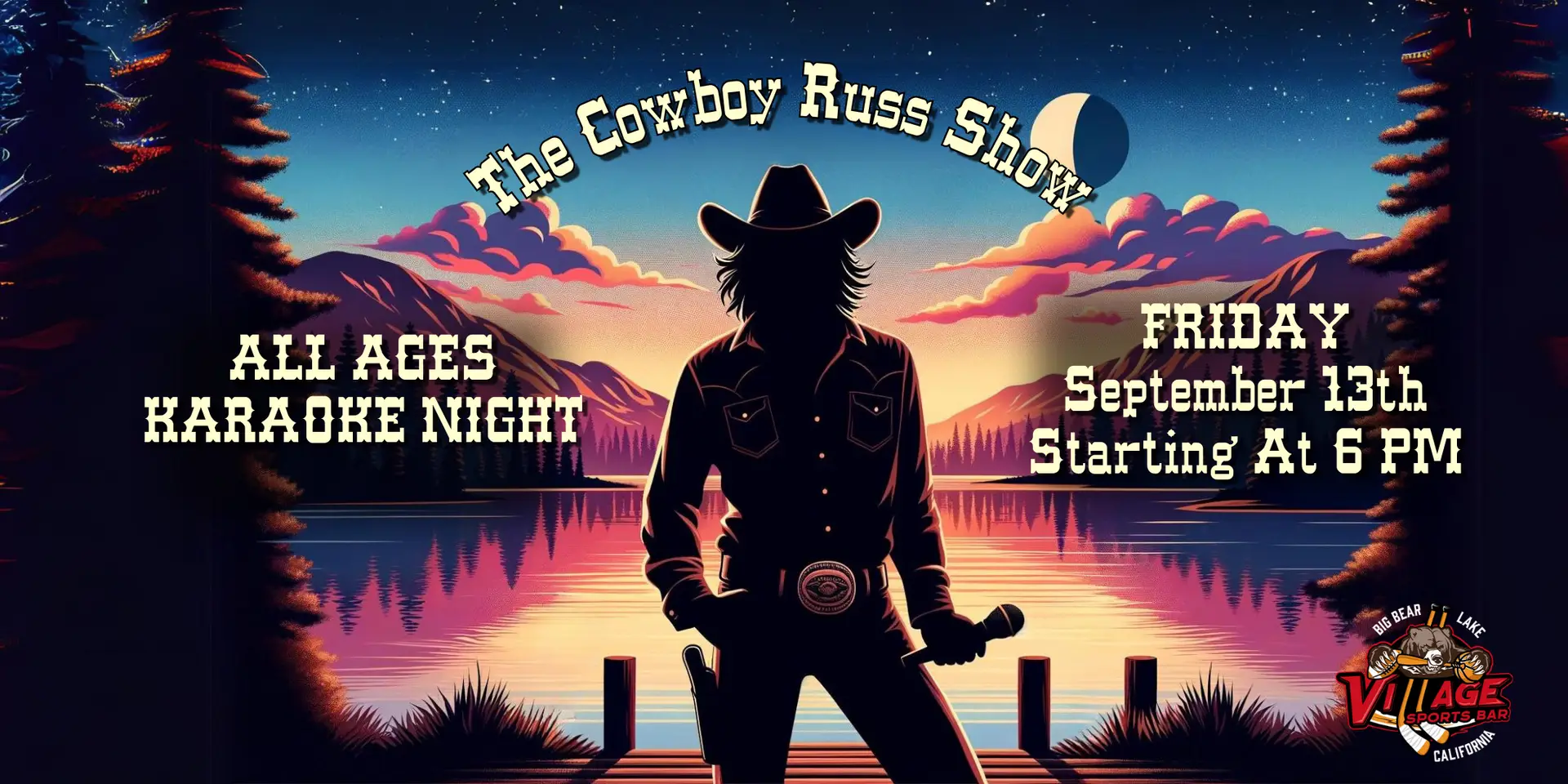 Silhouette of Cowboy Russ against a mountain sunset background promoting an all ages karaoke night at Village Sports Bar on Saturday, September 13th starting at 6 PM.