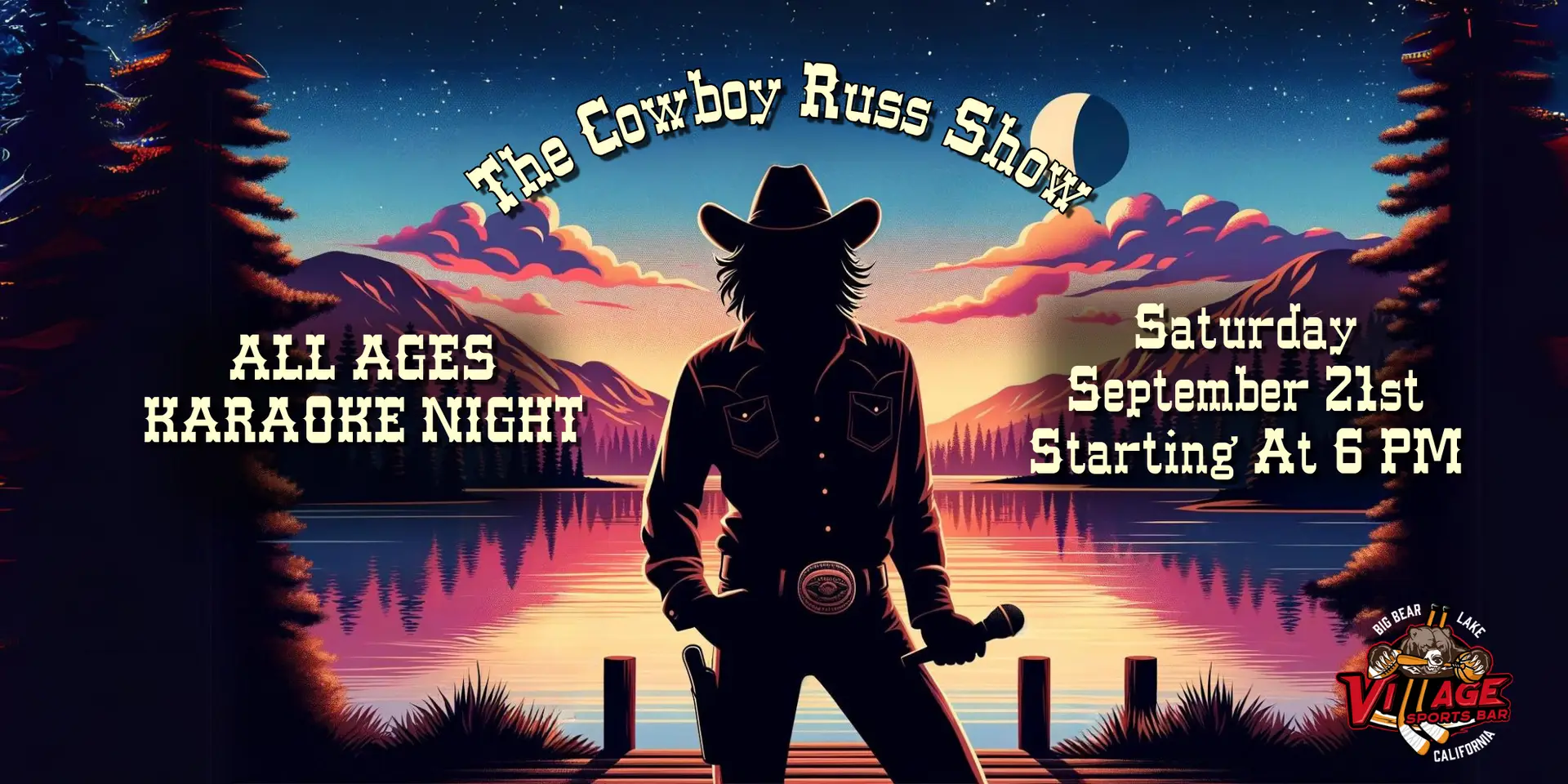 Silhouette of Cowboy Russ against a mountain sunset background promoting an all ages karaoke night at Village Sports Bar on Saturday, September 21st starting at 6 PM.