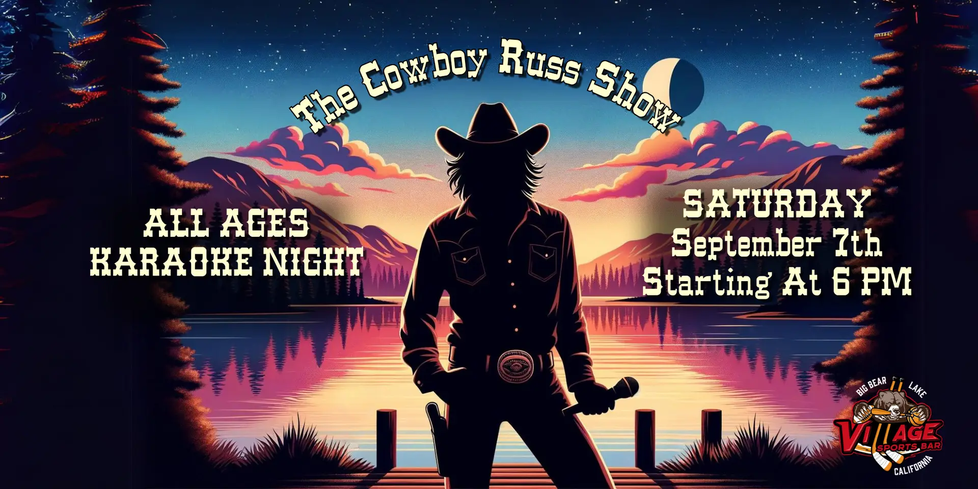 Silhouette of Cowboy Russ against a mountain sunset background promoting an all ages karaoke night at Village Sports Bar on Saturday, September 7th starting at 6 PM.