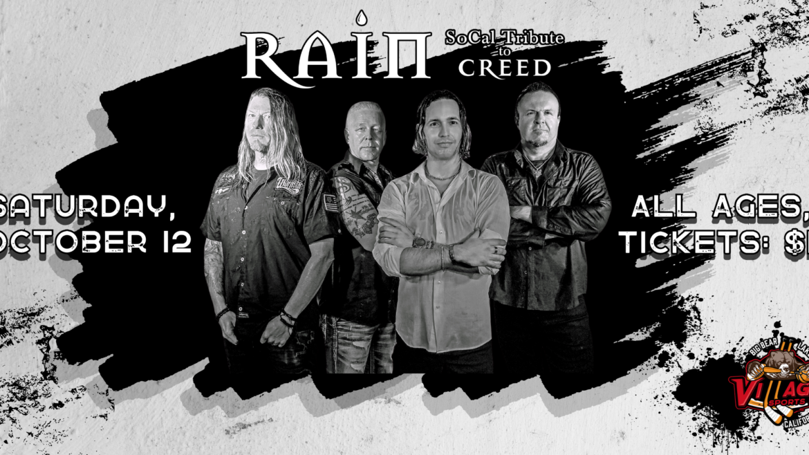 Rain, the SoCal Tribute to Creed band, posing together with event details for their live show at Village Sports Bar on Saturday, October 12th.