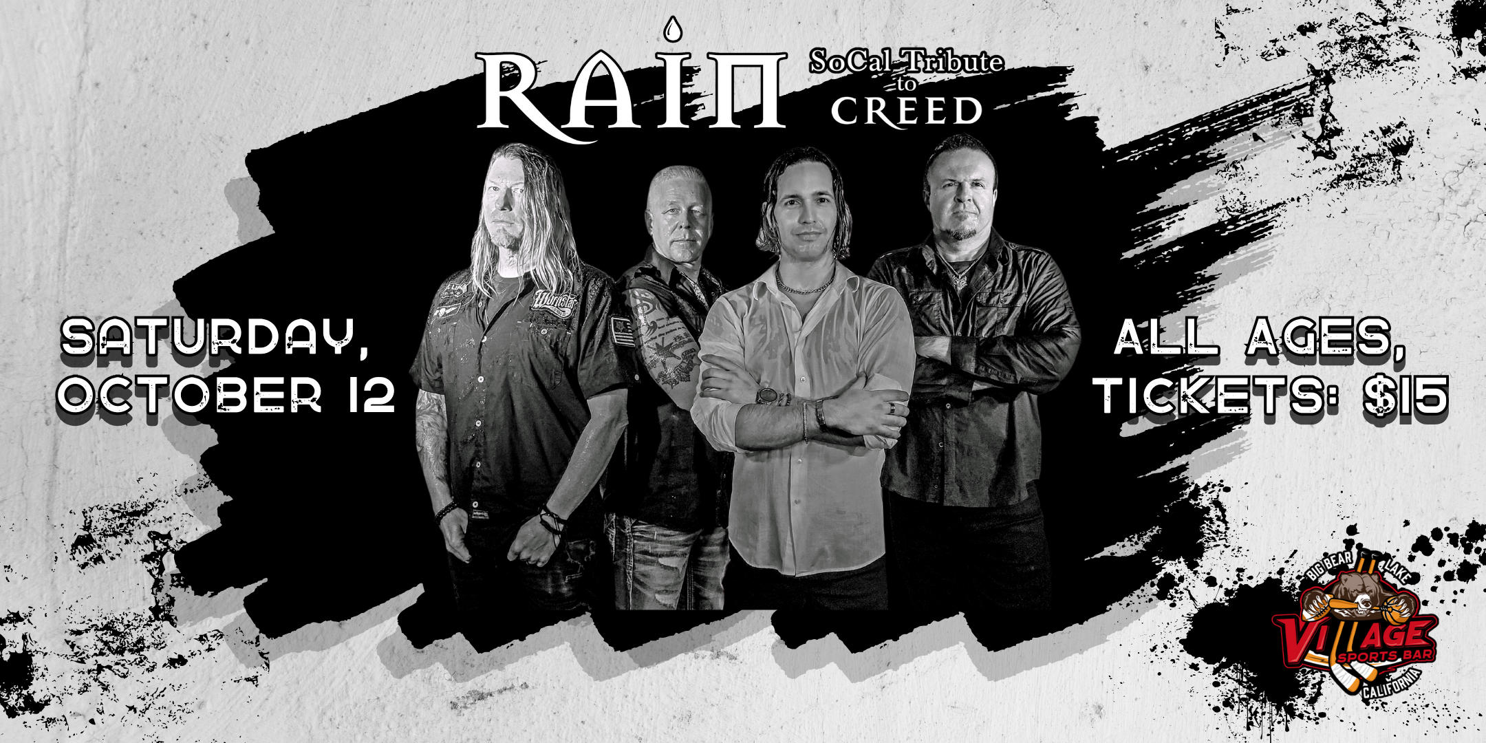 Rain, the SoCal Tribute to Creed band, posing together with event details for their live show at Village Sports Bar on Saturday, October 12th.