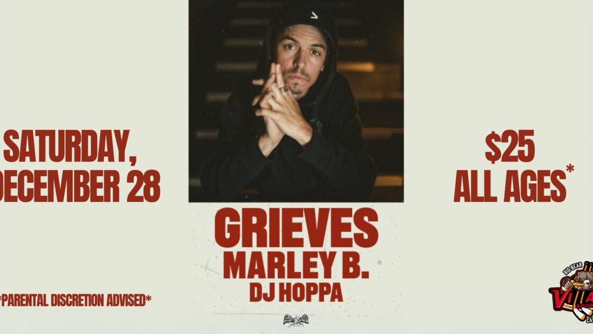 Grieves concert poster for Saturday, December 28, featuring Marley B. and DJ Hoppa at Village Sports Bar, Big Bear Lake. $25 admission, all ages (parental discretion advised).