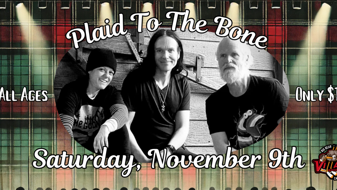 Plaid To The Bone performing live, showcasing 90s grunge and alternative rock hits at Village Sports Bar in Big Bear Lake.